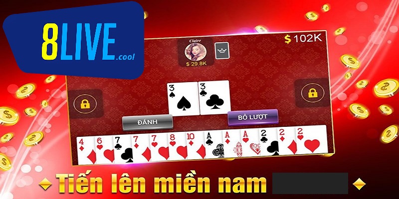 Cách chơi Tiến lên miền Nam và mẹo chơi từ cao thủ 8live 2 Đừng quên những tổ hợp bài giúp bạn nhanh chóng về nhất